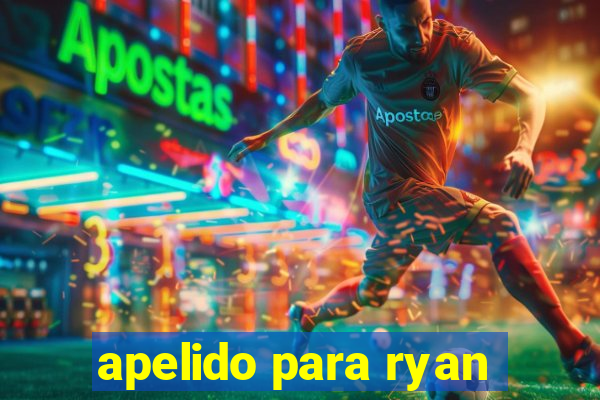 apelido para ryan